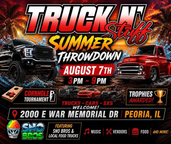 Truck N Stuff Summer Throwdown event at 2000 E War Memorial Dr in Peoria, IL on August 7, 2026