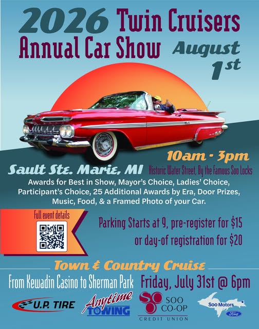 Twin Cruisers 2026 Annual Car Show event at Historic Water Street, by the Famous Soo Locks in Sault Ste. Marie, MI on August 1, 2026
