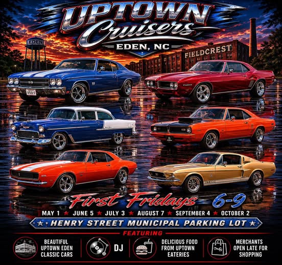 Uptown Cruisers Eden, NC First Fridays event at Henry Street Municipal Parking Lot in Eden, NC on May 1, 2026