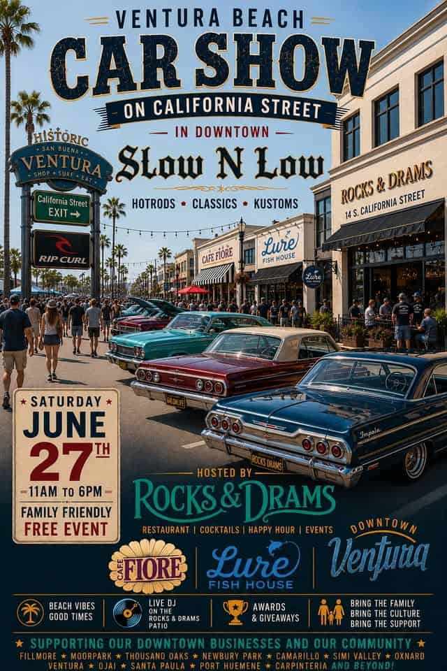 Ventura Beach Car Show on California Street - Slow N Low event at California Street, Downtown Ventura in Ventura, CA on June 27, 2026