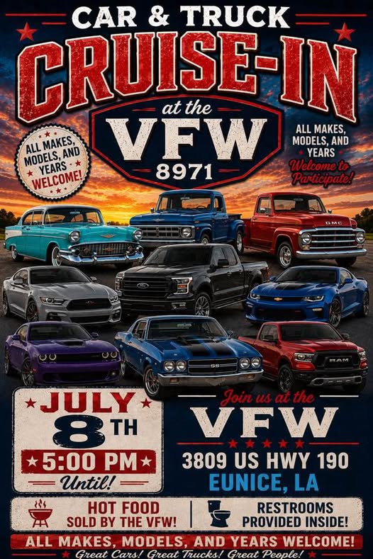 VFW 8971 Car & Truck Cruise-In event at VFW 8971 in Eunice, LA on July 8, 2026