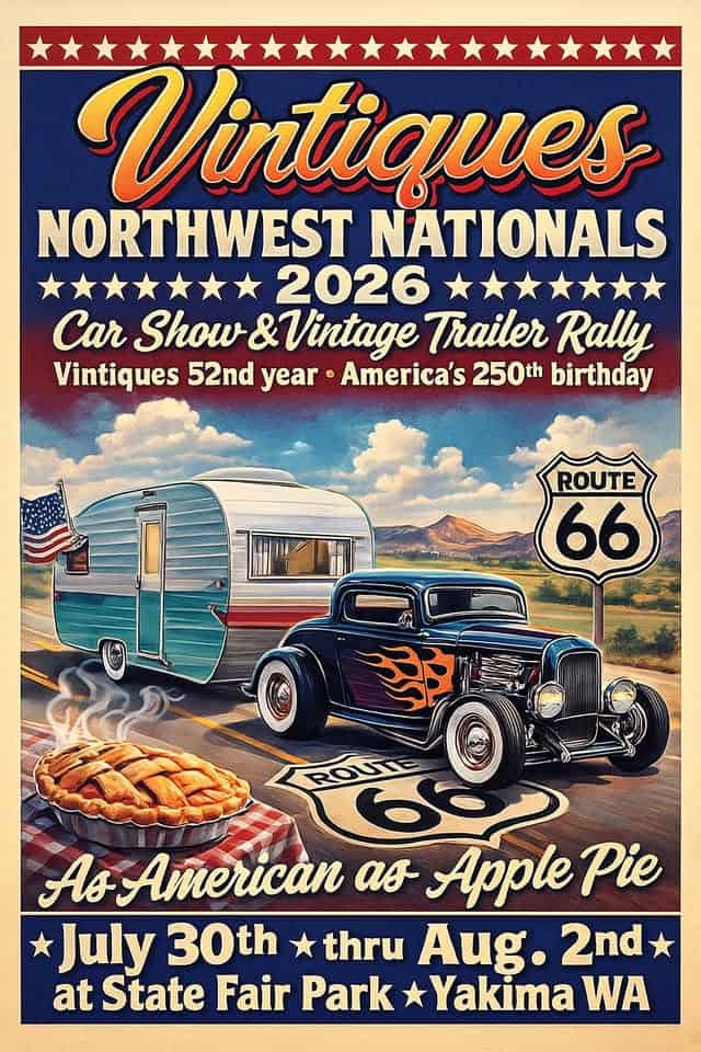 Vintiques Northwest Nationals 2026 Car Show & Vintage Trailer Rally event at State Fair Park in Yakima, WA on July 30, 2026