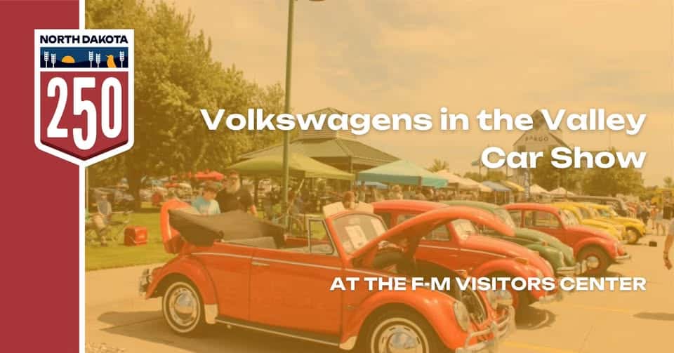 Volkswagens in the Valley Car Show event at F-M Visitors Center in Fargo, ND on July 25, 2026