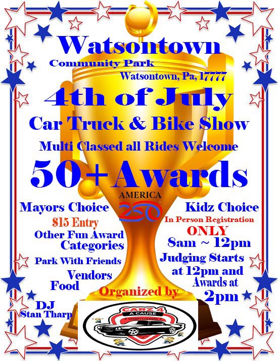 Watsontown Community Park 4th of July Car Truck & Bike Show event at Watsontown Community Park in Watsontown, PA on July 4, 2026