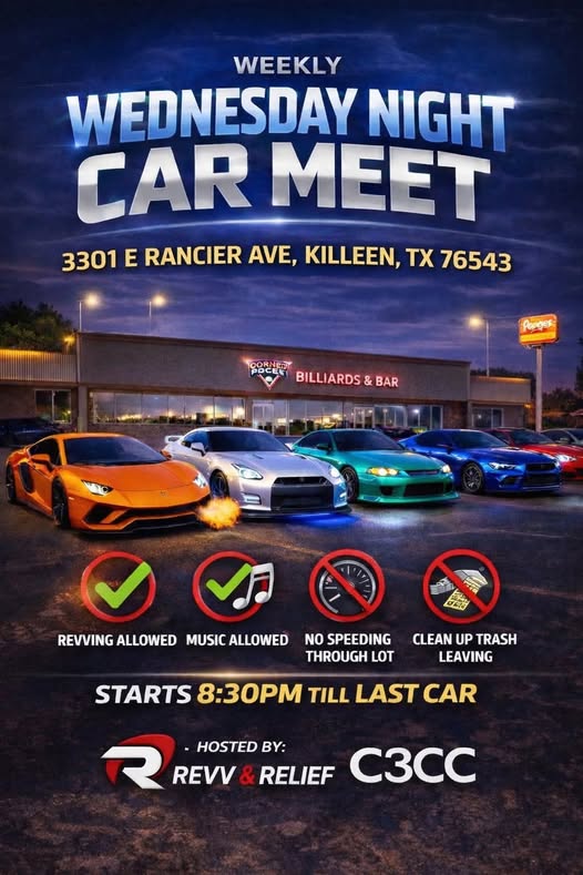 Weekly Wednesday Night Car Meet event at 3301 E Rancier Ave, Killeen, TX 76543 in Killeen, TX on June 10, 2026