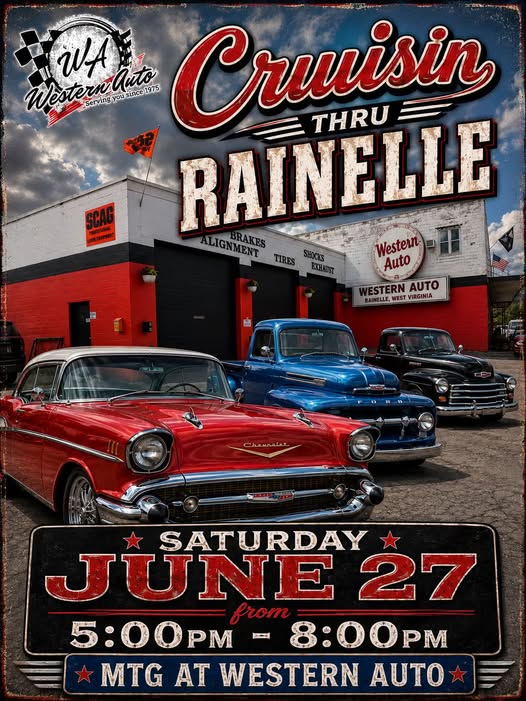 Western Auto Cruisin Thru Rainelle event at Western Auto in Rainelle, WV on June 27, 2026