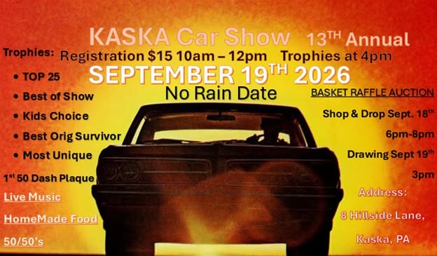 13th Annual Kaska Car Show event at Kaska Volunteer Fire Company in Kaska, PA on September 19, 2026