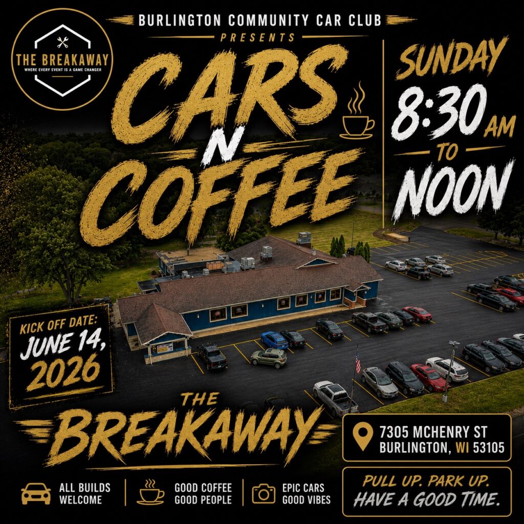 Burlington Community Car Club the Breakaway Cars & Coffee event at The Breakaway in Burlington, WI on July 12, 2026