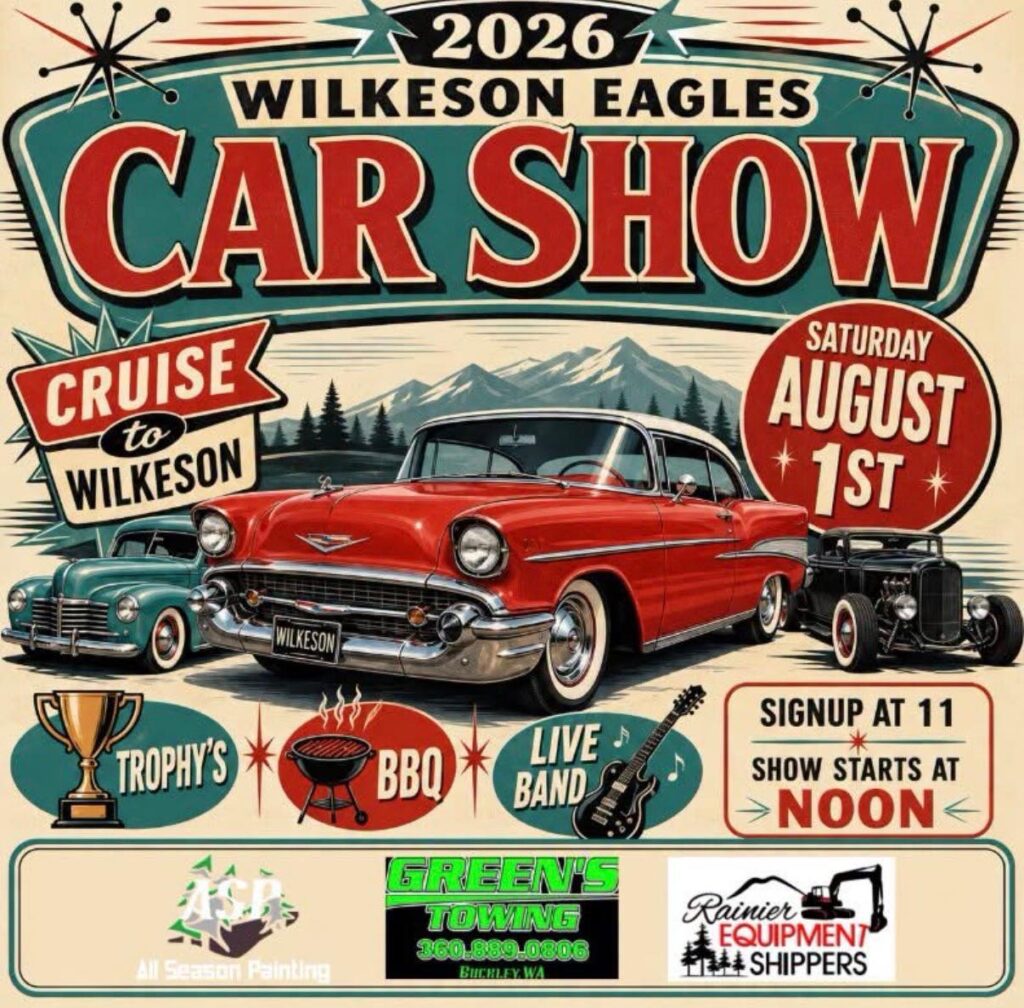 Wilkeson Eagles Car Show event at Wilkeson Eagles #1409 in Wilkeson, WA on August 1, 2026