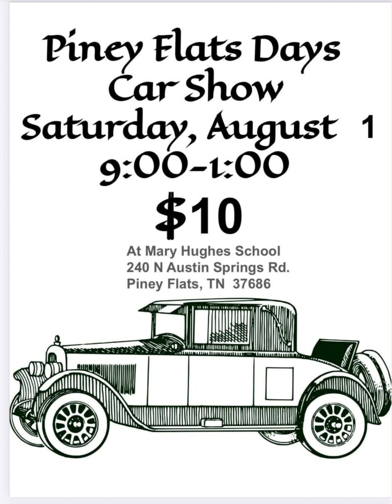 Piney Flats Days Car Show event at Mary Hughes School in Piney Flats, TN on August 1, 2026