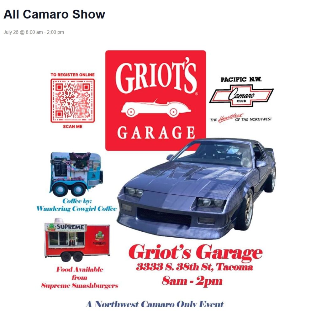 Griot's Garage Pacific N.W. Camaro Club All Camaro Show event at Griot's Garage in Tacoma, WA on July 26, 2026
