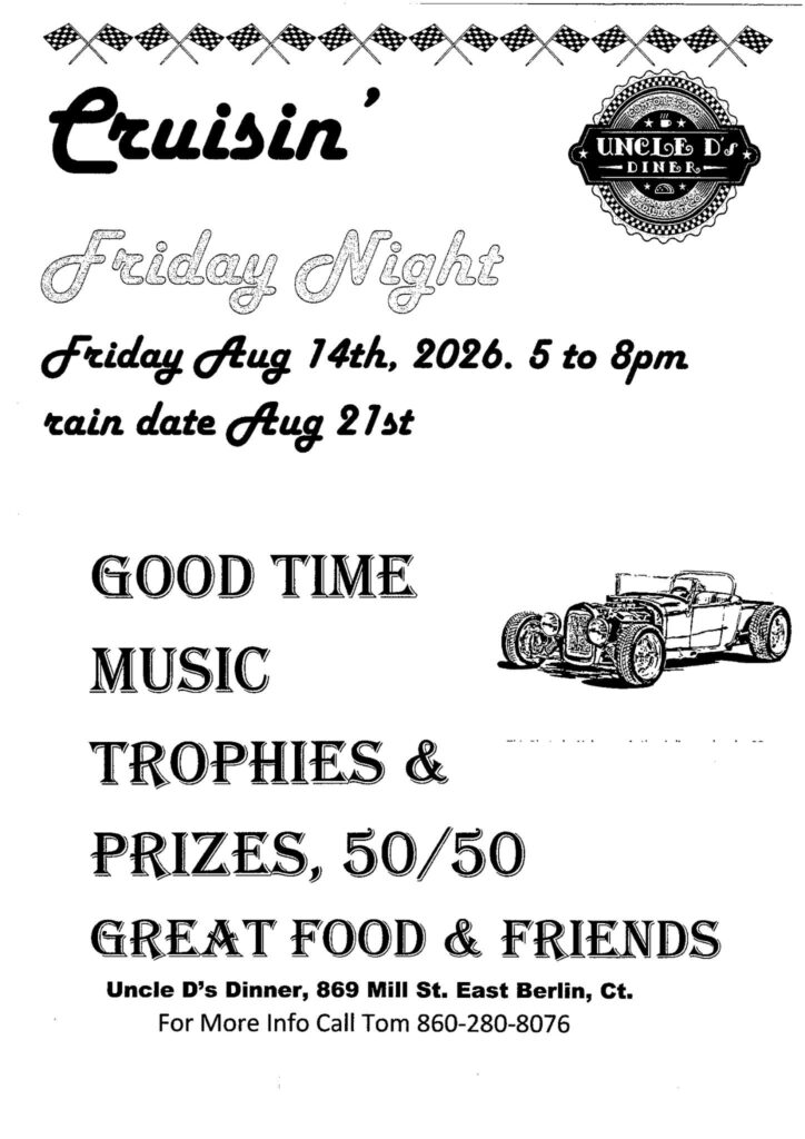 Cruisin' Friday Night at Uncle D's Diner event at Uncle D's Diner in East Berlin, CT on August 14, 2026