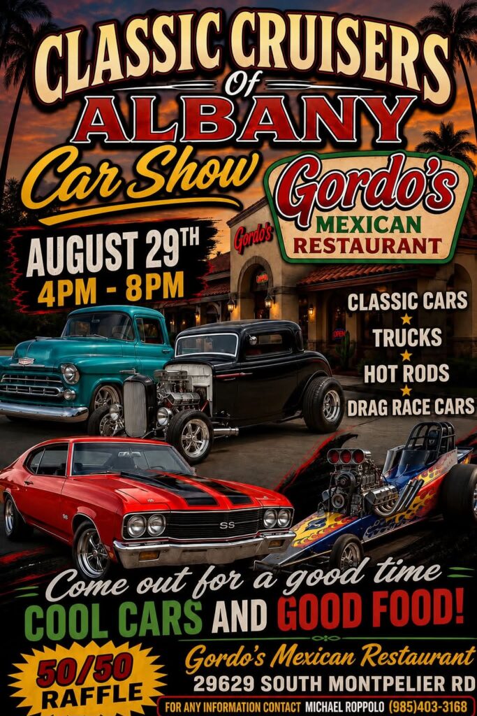 Classic Cruisers of Albany Car Show event at Gordo's Mexican Restaurant in Albany, LA on August 29, 2026