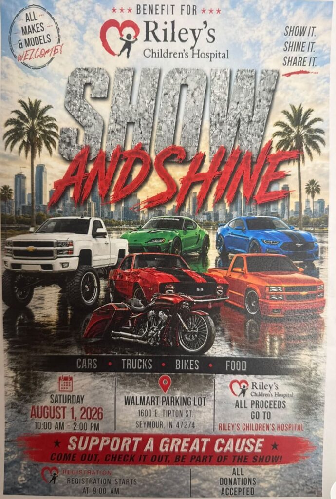 Riley's Children's Hospital Benefit Car Show event at Walmart Parking Lot in Seymour, IN on August 1, 2026