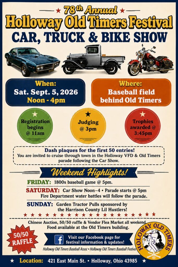 Holloway Old Timers Festival Car, Truck & Bike Show event at Baseball field behind Old Timers in Holloway, OH on September 5, 2026