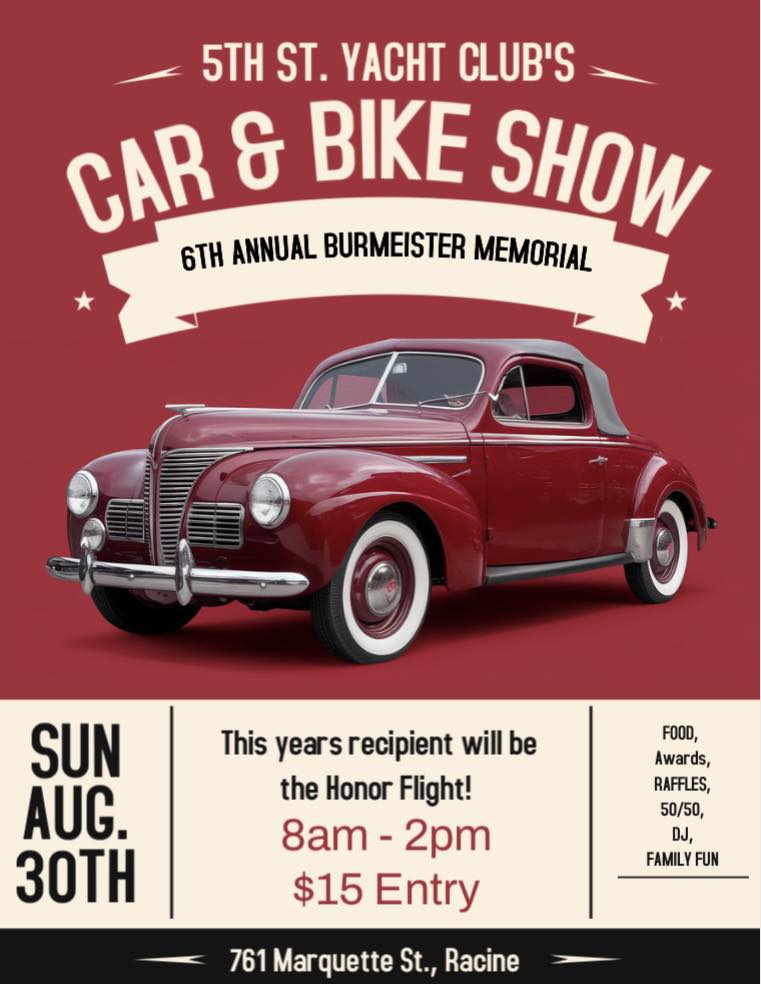 5th St. Yacht Club's 6th Annual Burmeister Memorial Car & Bike Show event at 5th St. Yacht Club in Racine, WI on August 30, 2026