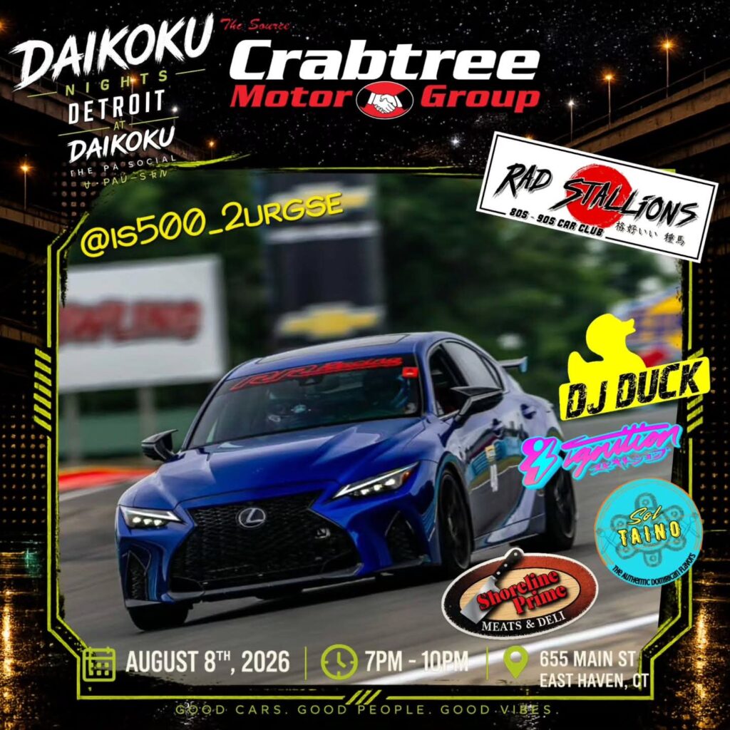 Daikoku Nights Detroit at Crabtree Motor Group event at Crabtree Motor Group in East Haven, CT on August 8, 2026