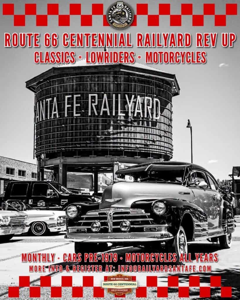 Route 66 Centennial Railyard Rev up event at Railyard in Santa Fe, NM on August 1, 2026
