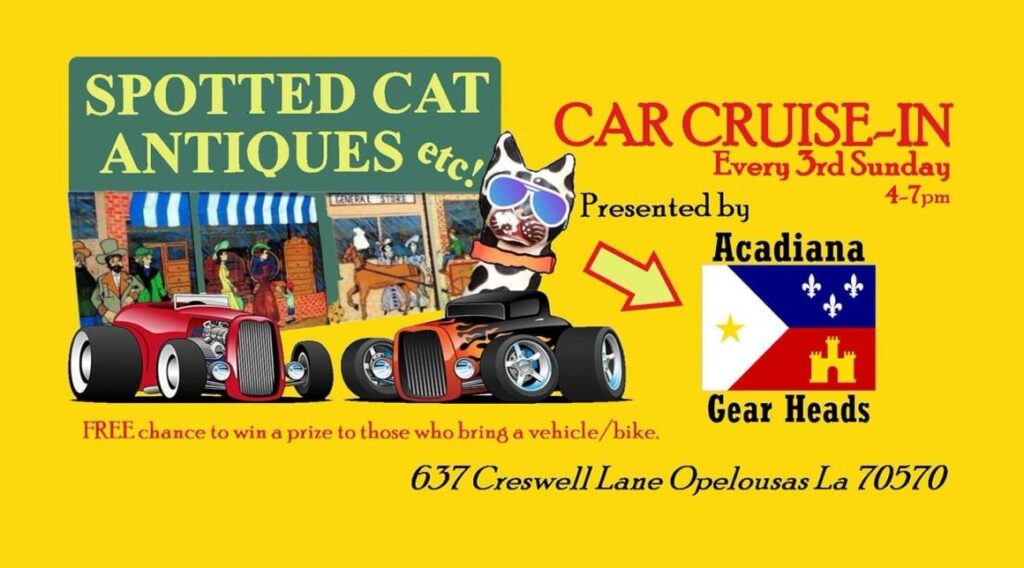 Spotted Cat Antiques General Store Car Cruise-In event at Spotted Cat Antiques General Store in Opelousas, LA on July 19, 2026