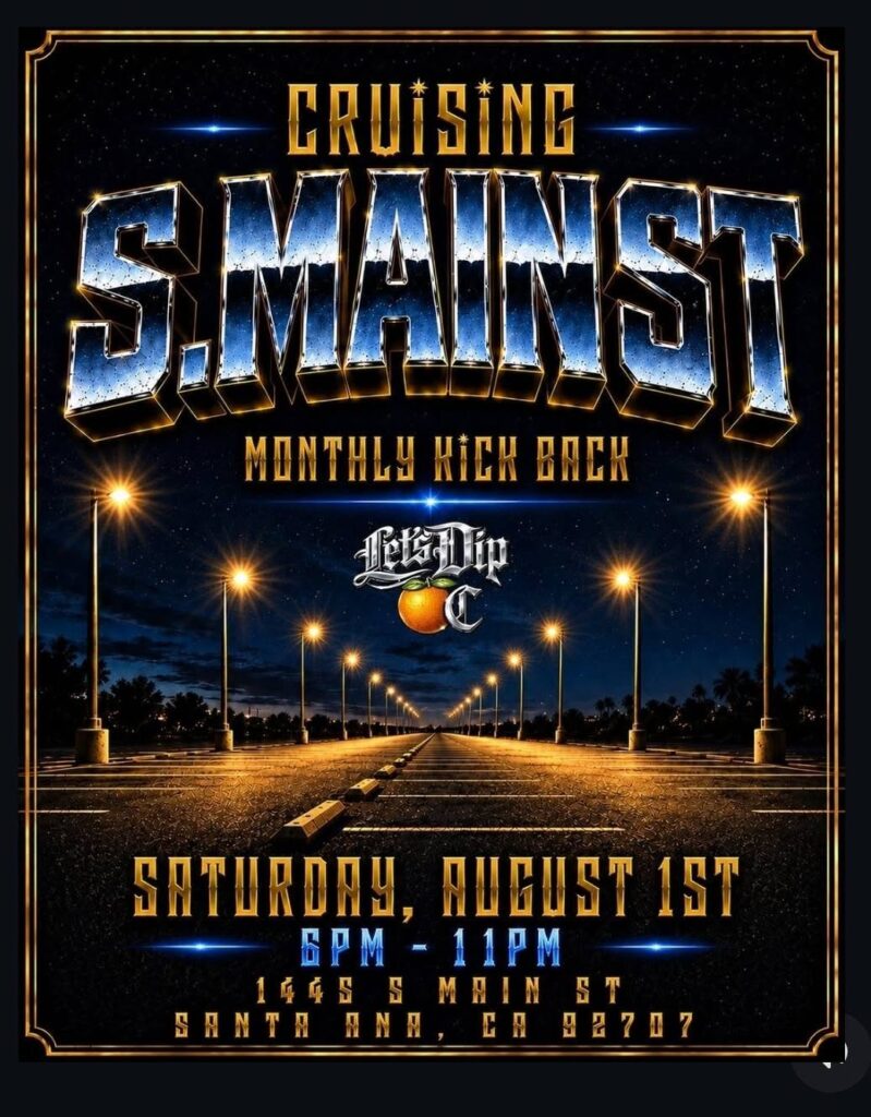 Cruising S. Main St event at 1445 S Main St in Santa Ana, CA on August 1, 2026