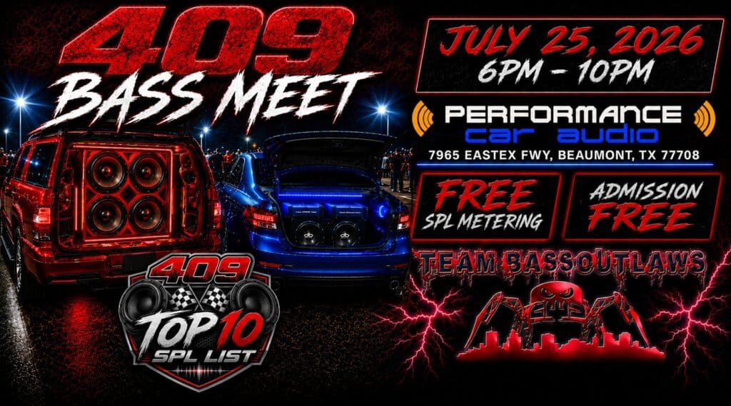 409 Bass Meet event at Performance Car Audio in Beaumont, TX on July 25, 2026
