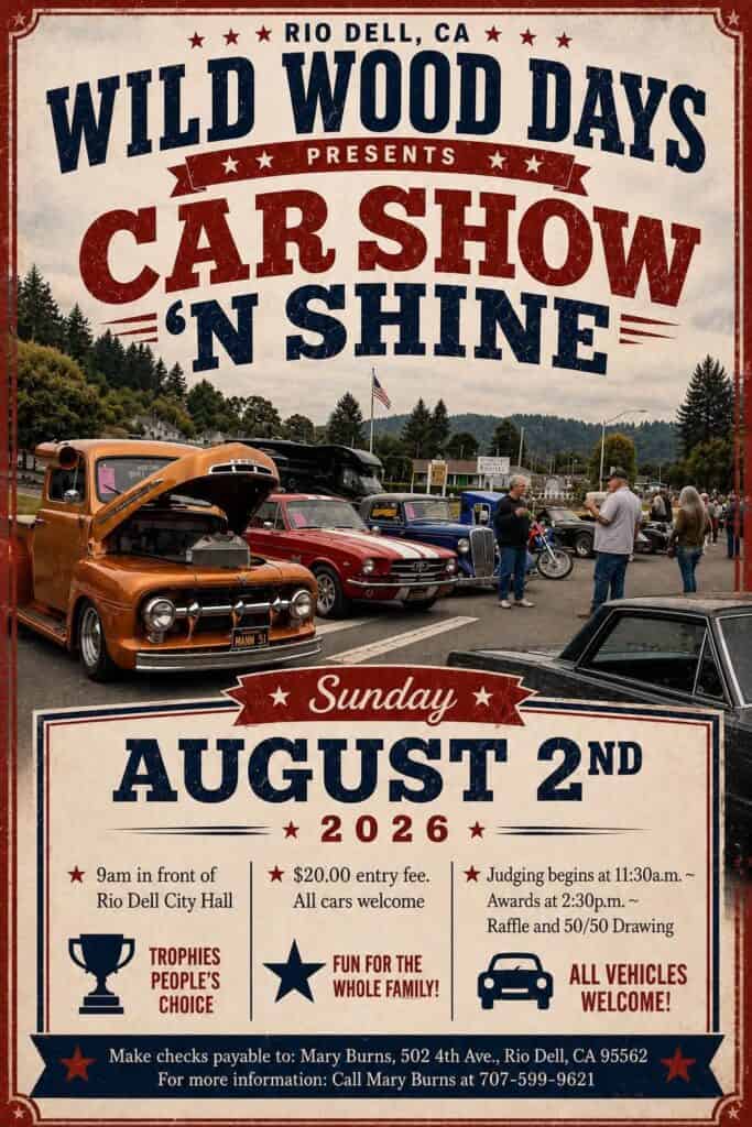 Wild Wood Days Car Show 'n Shine event at Rio Dell City Hall in Rio Dell, CA on August 2, 2026