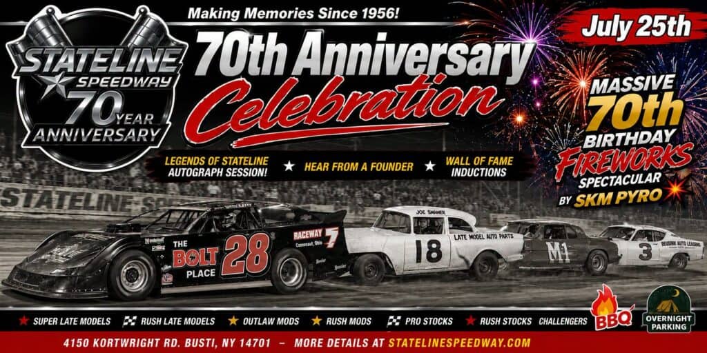 Stateline Speedway 70th Anniversary Celebration + Fireworks event at Stateline Speedway in Busti, NY on July 25, 2026