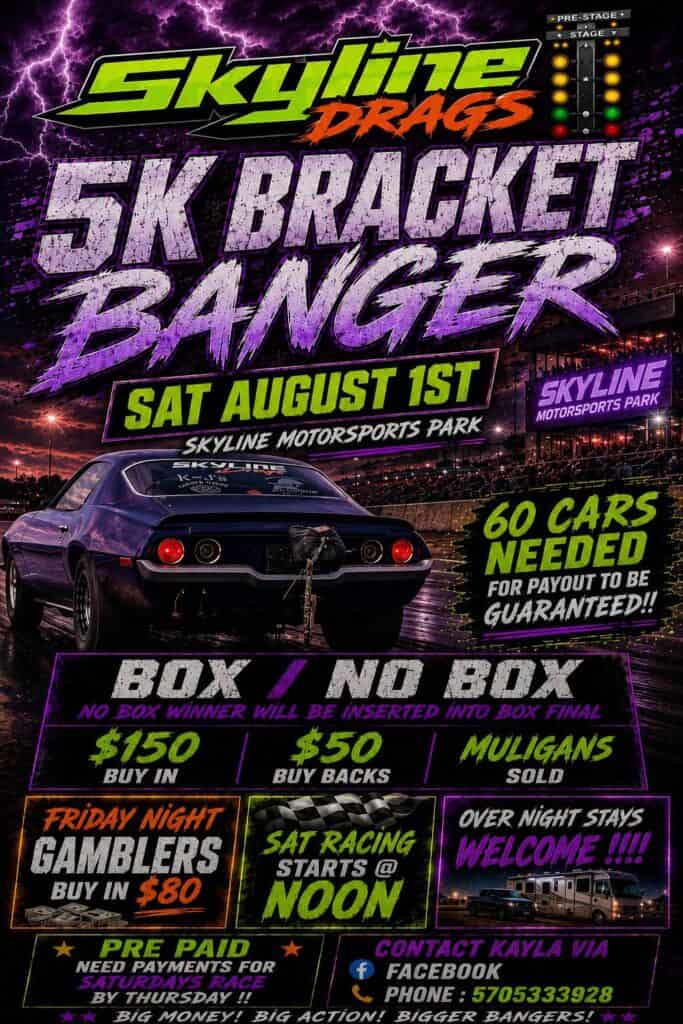 Skyline Drags 5K Bracket Banger event at Skyline Motorsports Park in Barton, NY on August 1, 2026