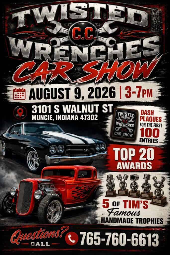Twisted C.C. Wrenches Car Show event at 3101 S Walnut St in Muncie, IN on August 9, 2026