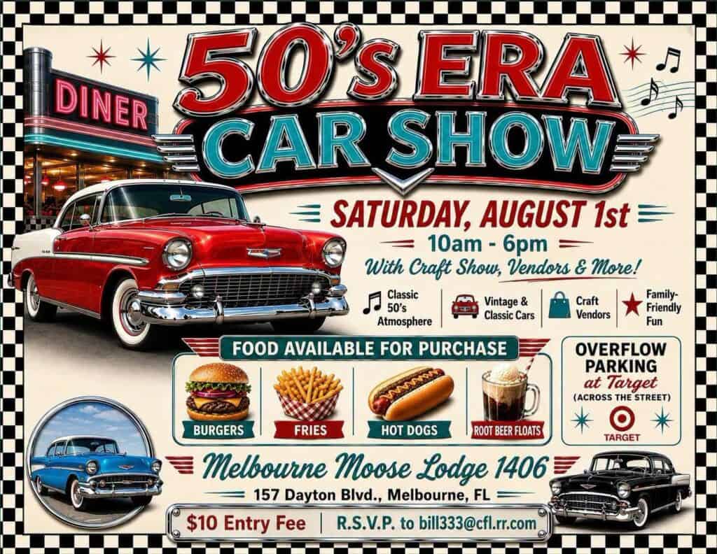 50's Era Car Show at Melbourne Moose Lodge 1406 event at Melbourne Moose Lodge 1406 in Melbourne, FL on August 1, 2026
