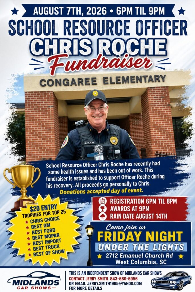 Midlands Car Shows School Resource Officer Chris Roche Fundraiser event at Congaree Elementary in West Columbia, SC on August 7, 2026
