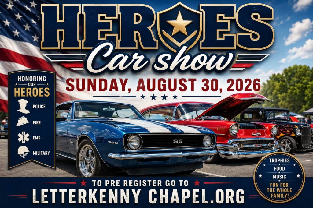Letterkenny Chapel Heroes Car Show event at Historic Letterkenny Chapel and Franklin County Veterans Memorial Park in Chambersburg, PA on August 30, 2026