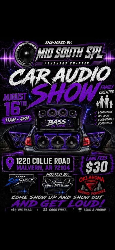 Mid South SPL Arkansas Chapter Car Audio Show event at 1220 Collie Road in Malvern, AR on August 16, 2026