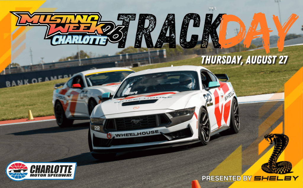Mustang Week Charlotte Track Day event at Charlotte Motor Speedway in Charlotte, NC on August 27, 2026