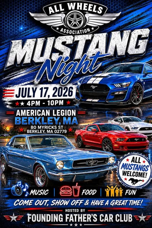 All Wheels Association Mustang Night event at American Legion in Berkley, MA on July 17, 2026