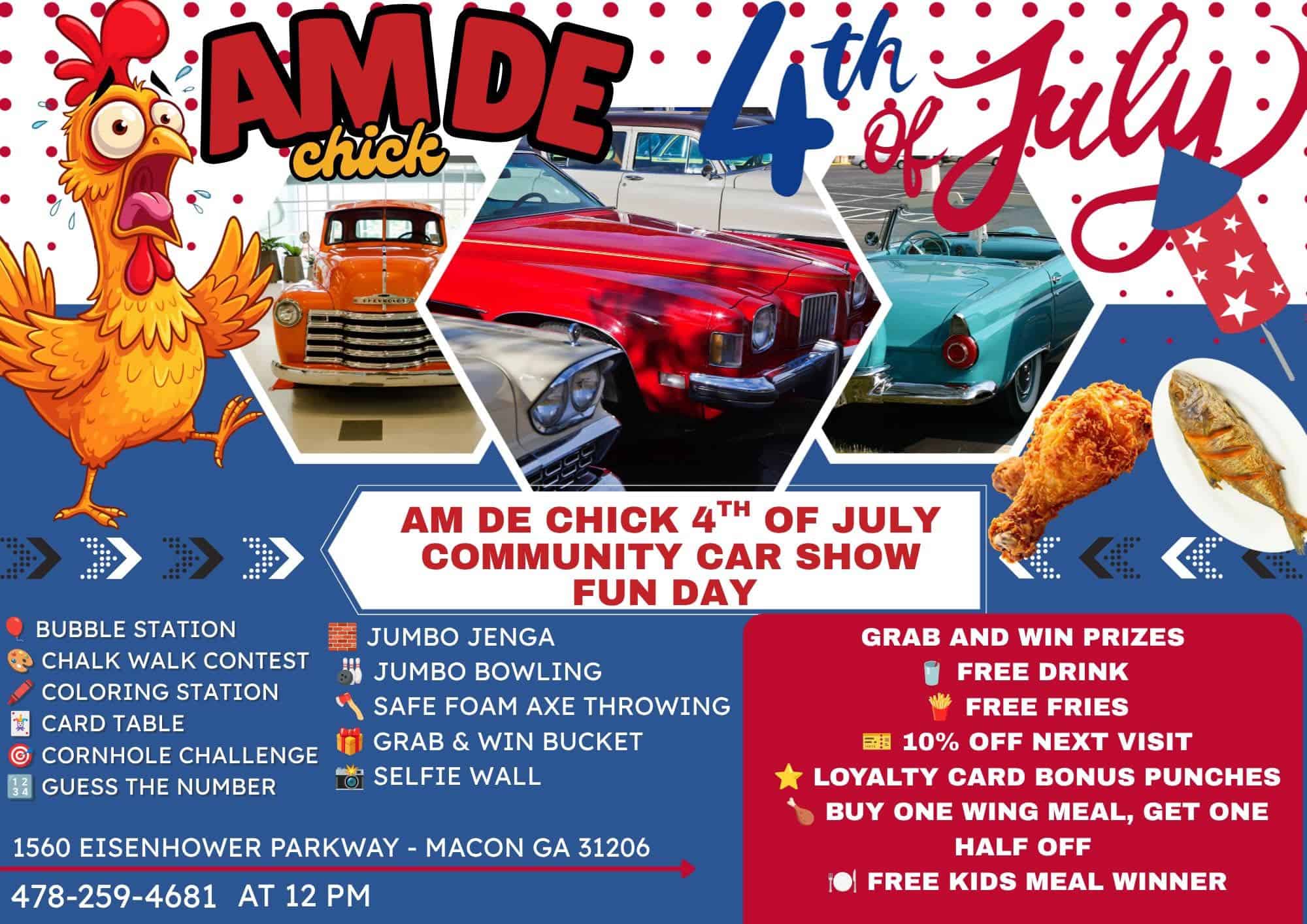 AM DE Chick 4th of July Community Car Show Fun Day event at AM DE Chick in Macon, GA on July 4, 2026