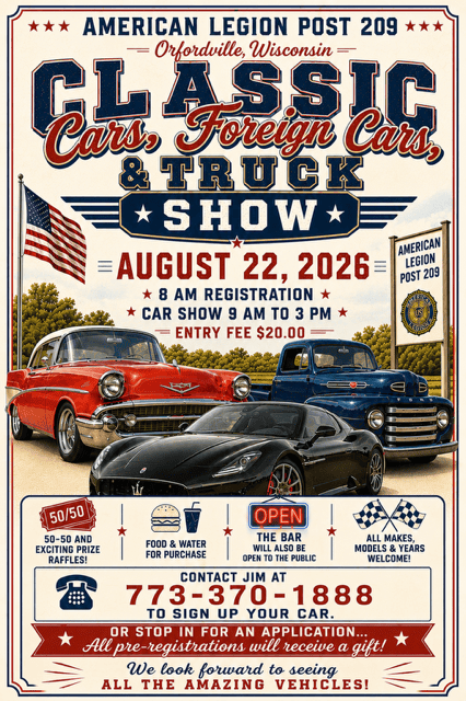 American Legion Post 209 Classic Cars, Foreign Cars, & Truck Show event at American Legion Post 209 in Orfordville, WI on August 22, 2026