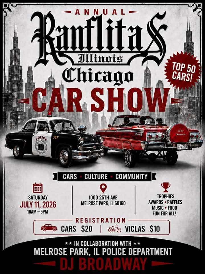 Annual Ranflitas Illinois Chicago Car Show event at Melrose Park in Melrose Park, IL on July 11, 2026