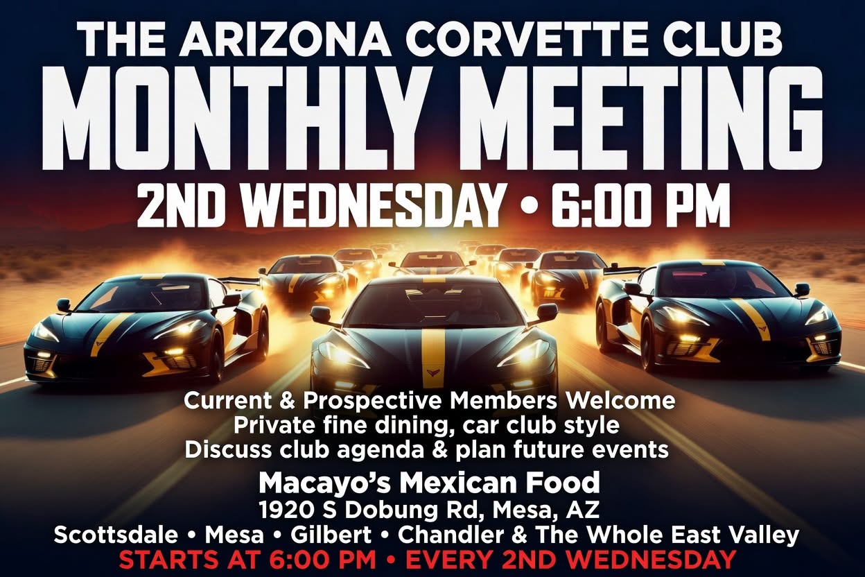Arizona Corvette Club Monthly Meeting event at Macayo's Mexican Kitchen in Mesa, AZ on August 12, 2026