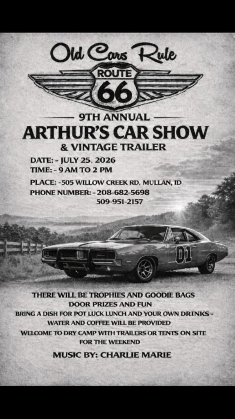 Arthur's 9th Annual Car Show & Vintage Trailer event at 505 Willow Creek Road in Mullan, ID on July 25, 2026