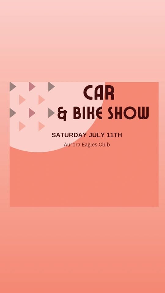 Aurora Eagles Club Car & Bike Show event at Fraternal Order of Eagles in Aurora, MO on July 11, 2026