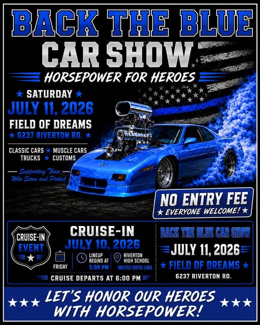 Back the Blue Horsepower for Heroes Car Show event at Field of Dreams in Riverton, IL on July 11, 2026