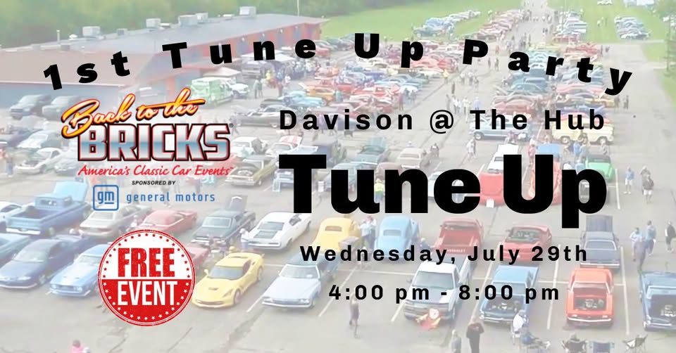 Back to the Bricks 1st Tune Up Party - Davison event at The Hub in Davison, MI on July 29, 2026