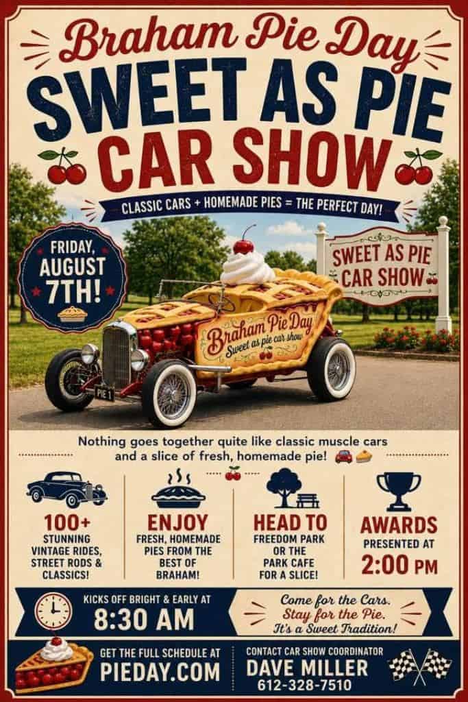 Braham Pie Day Sweet as Pie Car Show event at Freedom Park in Braham, MN on August 7, 2026