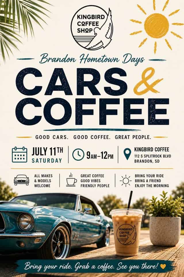 Brandon Hometown Days Cars & Coffee event at Kingbird Coffee Shop in Brandon, SD on July 11, 2026