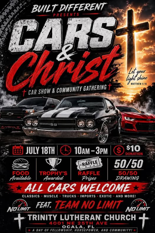 Built Different Christ Cars Car Show & Community Gathering event at Trinity Lutheran Church in Ocala, FL on July 18, 2026