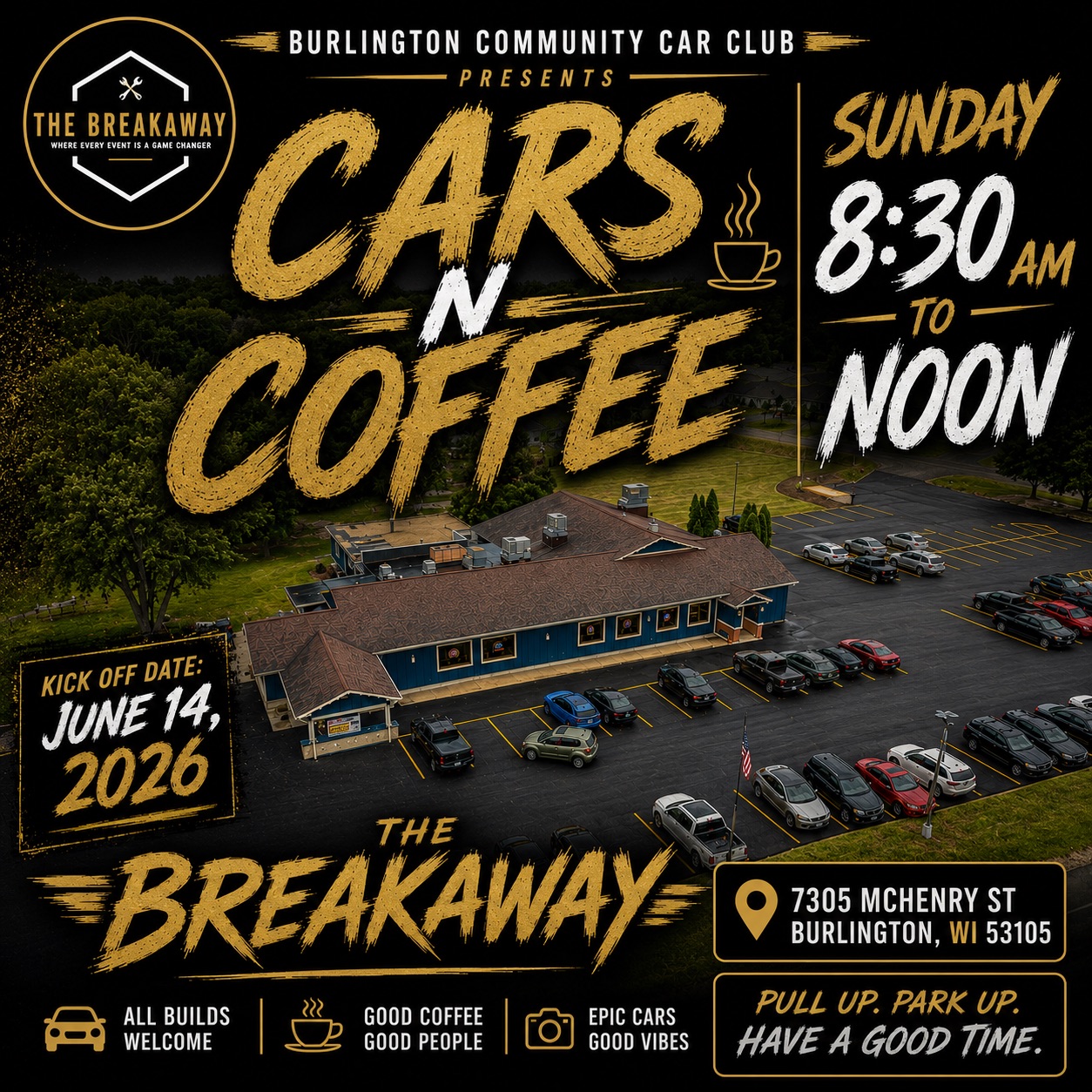 Burlington Community Car Club the Breakaway Cars & Coffee event at The Breakaway in Burlington, WI on July 12, 2026