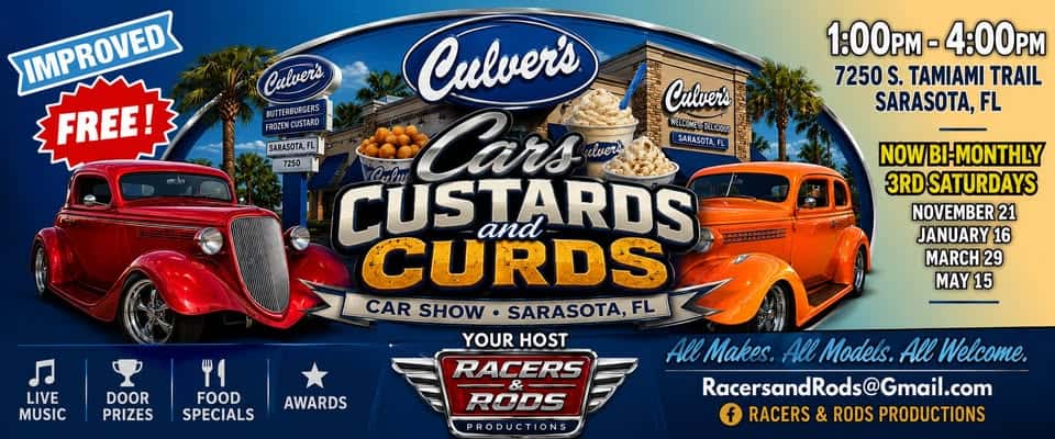 Cars, Custards & Curds at Culver's Sarasota with Racers & Rods Productions event at Culver's in Sarasota, FL on September 19, 2026