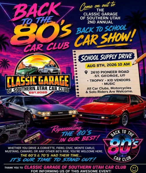Classic Garage of Southern Utah 2nd Annual Back to School Car Show event at 2610 Pioneer Road in St. George, UT on August 8, 2026