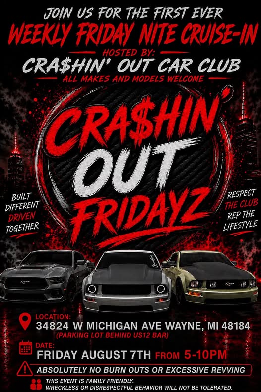 Cra$hin� Out Car Club Weekly Friday Nite Cruise-In event at 34824 W Michigan Ave in Wayne, MI on August 7, 2026